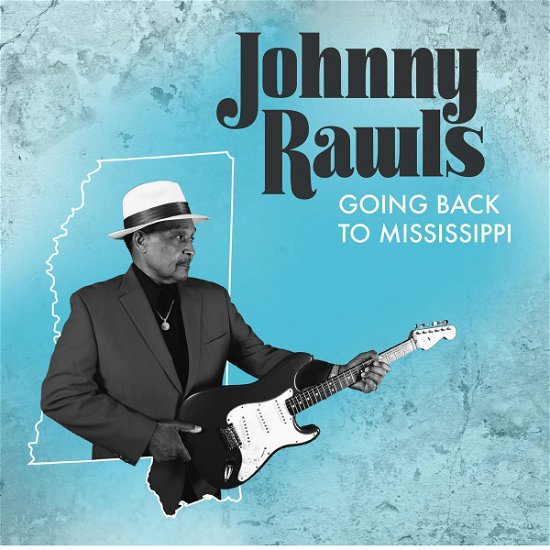 Cover for Johnny Rawls · Going To Mississippi (CD) (2022)
