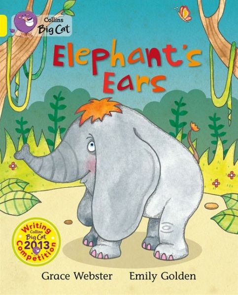 Cover for Grace Webster · Elephant’s Ears: Band 03/Yellow - Collins Big Cat (Paperback Book) (2014)