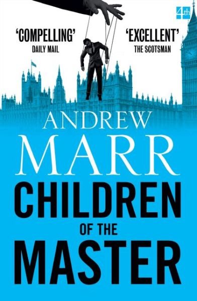 Cover for Andrew Marr · Children of the Master (Paperback Book) (2016)