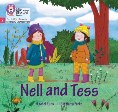 Cover for Rachel Russ · Nell and Tess: Phase 2 Set 4 - Big Cat Phonics for Little Wandle Letters and Sounds Revised (Paperback Book) (2021)