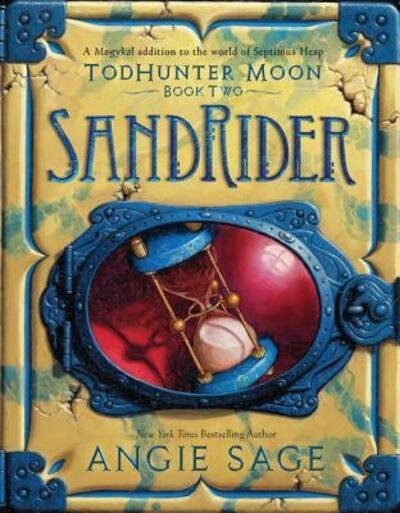 Cover for Angie Sage · TodHunter Moon, Book Two: SandRider - World of Septimus Heap (Paperback Book) (2016)