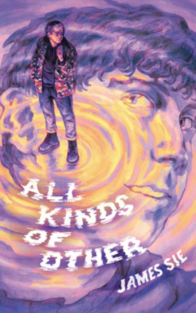 Cover for James Sie · All Kinds of Other (Innbunden bok) (2021)