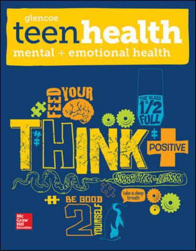 Cover for McGraw Hill · Teen Health, Mental and Emotional Health - TEEN HEALTH (Spiral Book) (2013)