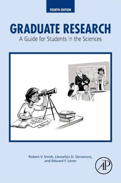 Cover for Smith, Robert V. (Collaborative Brain Trust University Consulting (CBT UC), Sacramento, CA, USA) · Graduate Research: A Guide for Students in the Sciences (Taschenbuch) (2016)
