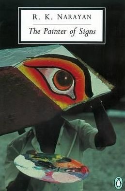 The Painter of Signs - Penguin Modern Classics - R. K. Narayan - Bücher - Penguin Books Ltd - 9780140185492 - 28. Januar 1993