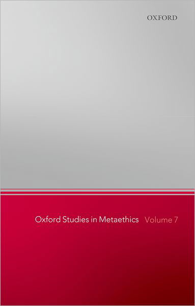 Cover for Russ Shafer-landau · Oxford Studies in Metaethics, Volume 7 - Oxford Studies in Metaethics (Innbunden bok) (2012)