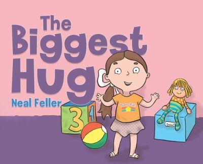 Cover for Neal Feller · The Biggest Hug (Hardcover Book) (2021)