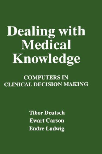 Cover for E. Carson · Dealing with Medical Knowledge: Computers in Clinical Decision Making (Hardcover Book) [1994 edition] (1994)