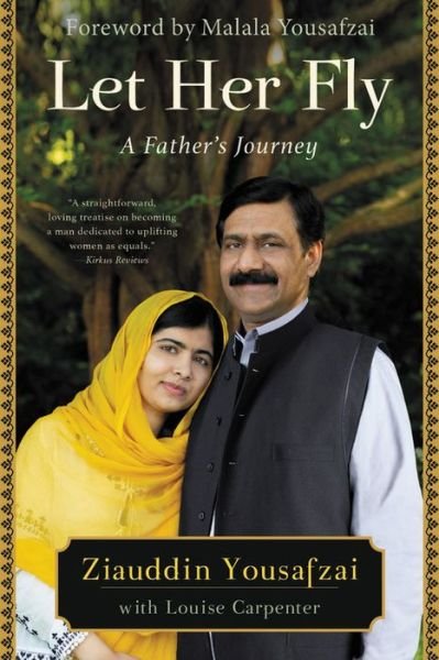 Let Her Fly A Father's Journey - Ziauddin Yousafzai - Livres - Back Bay Books - 9780316450492 - 26 novembre 2019