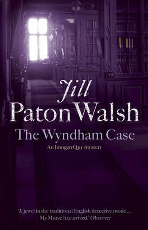 Cover for Jill Paton Walsh · The Wyndham Case: A Locked Room Murder Mystery set in Cambridge - Imogen Quy Mysteries (Paperback Book) (2006)