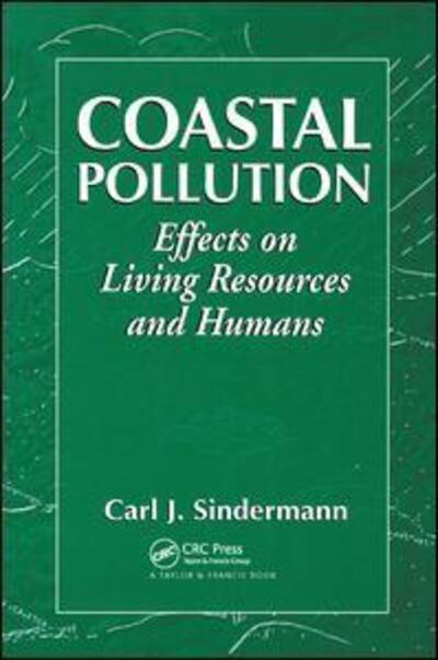 Cover for Carl J. Sindermann · Coastal Pollution: Effects on Living Resources and Humans (Paperback Book) (2019)