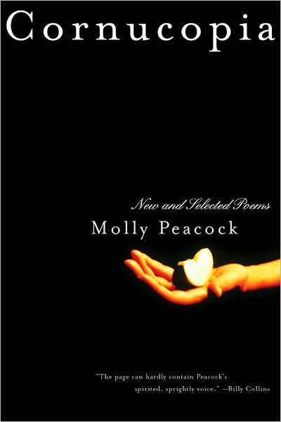 Cover for Molly Peacock · Cornucopia: New and Selected Poems (Paperback Book) (2004)