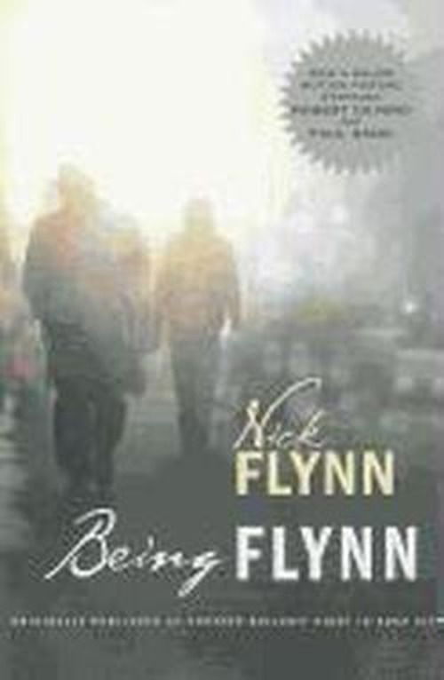 Cover for Nick Flynn · Being Flynn (Pocketbok) [Film tie-in edition] (2012)