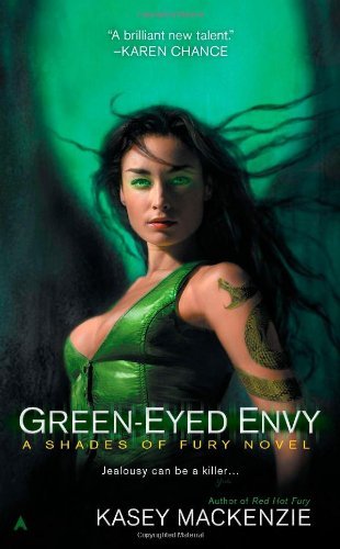 Cover for Kasey Mackenzie · Green-eyed Envy (A Shades of Fury Novel) (Paperback Bog) (2011)
