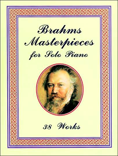 Cover for Classical Piano Sheet Music · Brahms Masterpieces for Solo Piano: 38 Works (Dover Music for Piano) (Paperback Book) (1998)