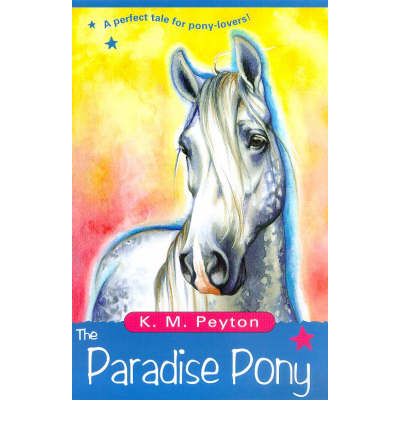 Cover for K M Peyton · The Paradise Pony (Paperback Book) (1999)