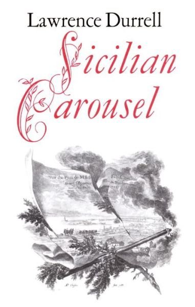 Cover for Lawrence Durrell · Sicilian Carousel (Paperback Book) [Main edition] (2017)