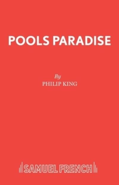 Cover for Philip King · Pools Paradise: Play - Acting Edition (Paperback Book) (2017)