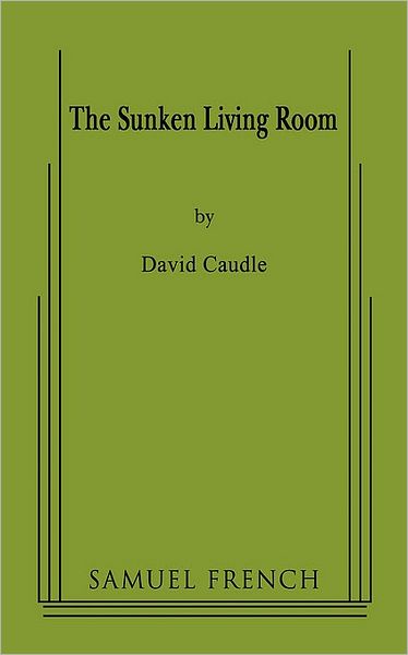 Cover for David Caudle · The Sunken Living Room (Paperback Book) (2008)
