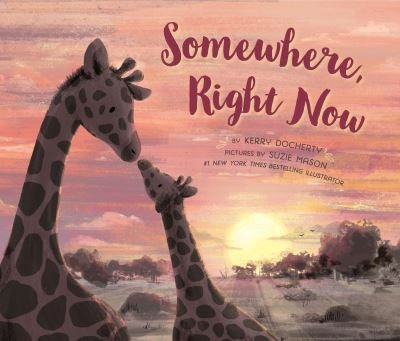 Somewhere, Right Now - Kerry Docherty - Bücher - Penguin Young Readers - 9780593350492 - 22. März 2022