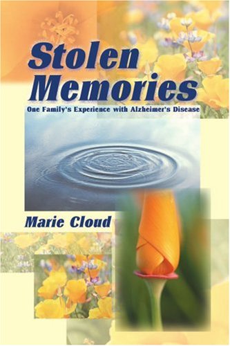 Cover for Marie Cloud · Stolen Memories: One Family's Experience with Alzheimer's Disease (Paperback Book) (2000)