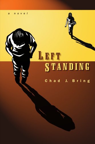 Cover for Chad Bring · Left Standing (Paperback Book) (2005)