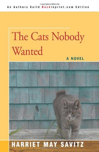 Cover for Harriet May Savitz · The Cats Nobody Wanted (Taschenbuch) (2006)