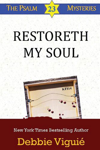 Cover for Debbie Viguié · Restoreth My Soul (Psalm 23 Mysteries) (Volume 5) (Paperback Book) (2013)