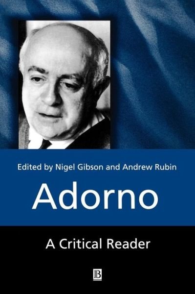 Cover for N Gibson · Adorno: A Critical Reader - Blackwell Critical Reader (Taschenbuch) (2001)