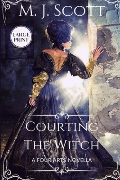 Cover for M J Scott · Courting The Witch (Paperback Book) (2021)