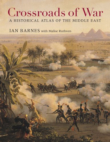 Cover for Ian Barnes · Crossroads of War: A Historical Atlas of the Middle East (Hardcover Book) (2014)