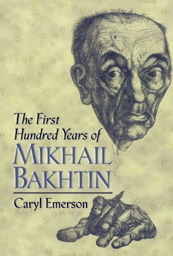 Cover for Caryl Emerson · The First Hundred Years of Mikhail Bakhtin (Paperback Book) (2000)