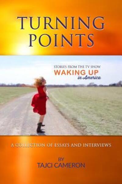 Turning Points - Tajci Cameron - Książki - Cameron Productions - 9780692628492 - 12 stycznia 2016