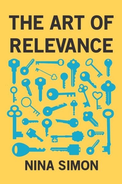 Cover for Nina Simon · Art of Relevance (Pocketbok) (2016)