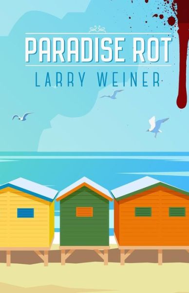 Cover for Larry Weiner · Paradise Rot (Paperback Book) (2015)