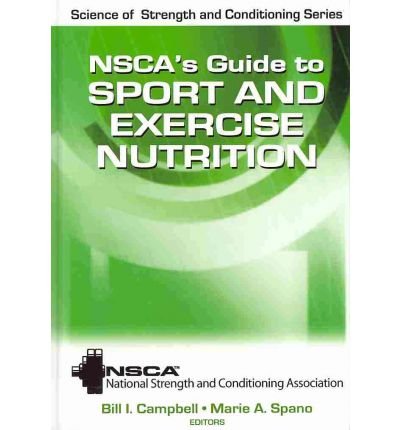 Cover for NSCA -National Strength &amp; Conditioning Association · NSCA’s Guide to Sport and Exercise Nutrition - NSCA Science of Strength &amp; Conditioning (Innbunden bok) (2011)