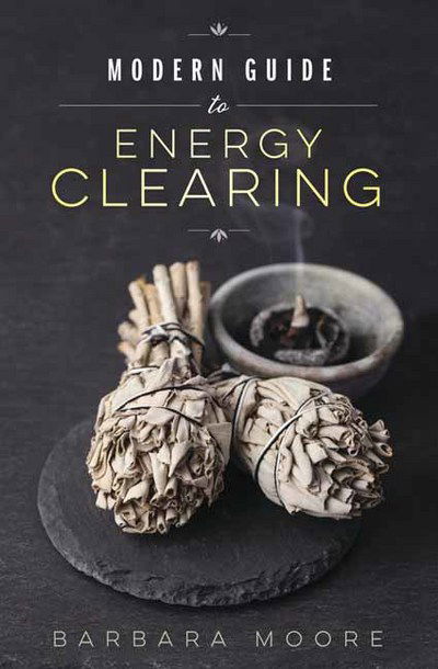 Cover for Barbara Moore · Modern Guide to Energy Clearing (Buch) (2018)