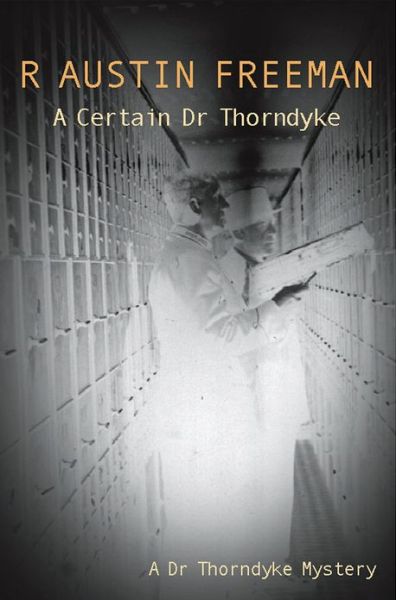 Cover for R. Austin Freeman · A Certain Dr Thorndyke - Dr. Thorndyke (Pocketbok) [New edition] (2008)