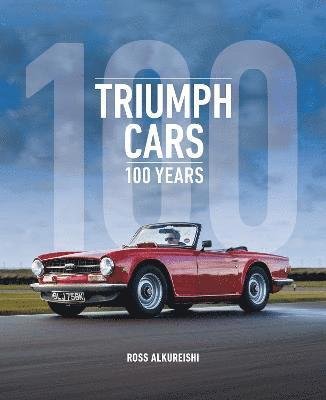 Cover for Ross Alkureishi · Triumph Cars: 100 Years (Hardcover Book) (2023)