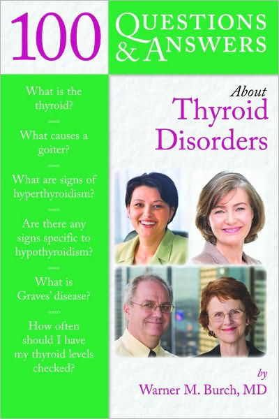 Cover for Warner M. Burch · 100 Questions  &amp;  Answers About Thyroid Disorders (Paperback Book) (2008)