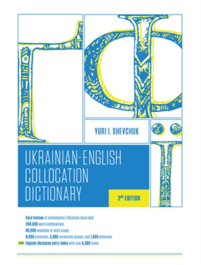 The Ukrainian-English Collocation Dictionary, 2nd edition - Yuri I. Shevchuk - Książki - Hippocrene Books Inc.,U.S. - 9780781814492 - 9 maja 2024