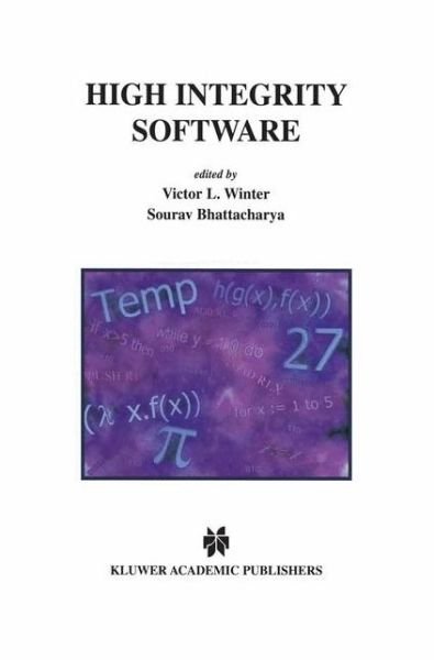 Cover for Winter · High Integrity Software - The Springer International Series in Engineering and Computer Science (Innbunden bok) [2001 edition] (2001)