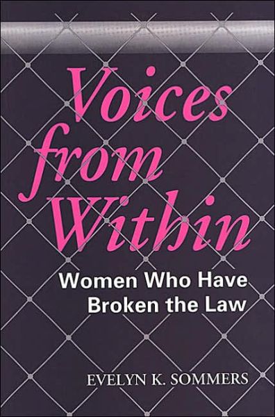 Evelyn Sommers · Voices from Within: Women Who Have Broken the Law - Heritage (Paperback Book) (1995)