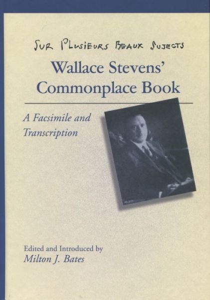 Cover for Wallace Stevens · Sur Plusieurs Beaux Sujects: Wallace Stevens' Commonplace Book (Hardcover Book) (1989)