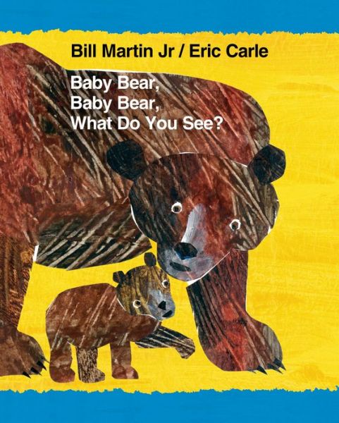 Cover for Bill Martin · Baby Bear, Baby Bear, What Do You See? (Brown Bear and Friends) (Board book) [Brdbk Rep edition] (2014)