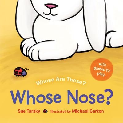 Cover for Sue Tarsky · Whose Nose - Albert Whitman Co (Hardcover Book) (2021)