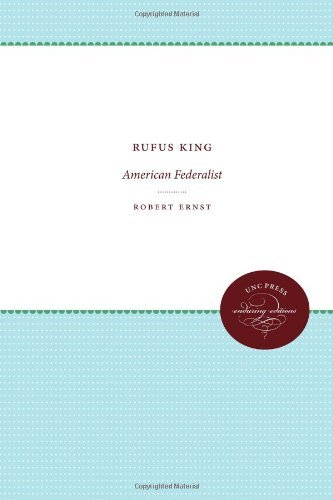 Cover for Robert Ernst · Rufus King: American Federalist (Published for the Omohundro Institute of Early American History and Culture, Williamsburg, Virginia) (Pocketbok) (2012)