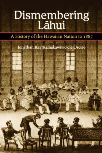 Cover for Jonathan Kamakawiwo'ole Osorio · Dismembering Lahui: a History of the Hawaiian Nation to 1887 (Paperback Book) (2002)