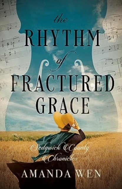 Cover for Amanda Wen · The Rhythm of Fractured Grace (Paperback Book) (2024)