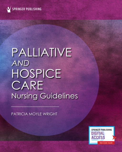 Palliative and Hospice Nursing Care Guidelines - - Livros - Springer Publishing Co Inc - 9780826144492 - 28 de setembro de 2023